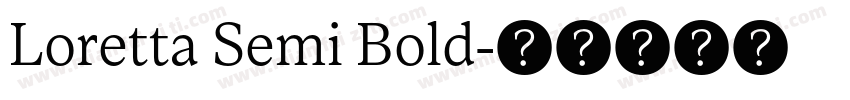 Loretta Semi Bold字体转换